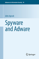 Spyware and Adware - John Aycock