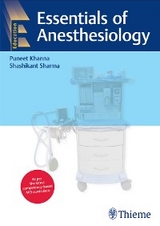 Essentials of Anesthesiology - 