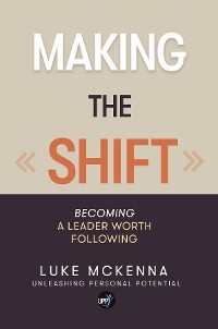 MAKING THE SHIFT - Luke McKenna