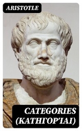 Categories (Κατηγορίαι) -  Aristotle