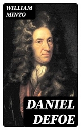 Daniel Defoe - William Minto