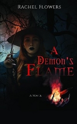 A Demon's Flame - Rachel Lee Flowers