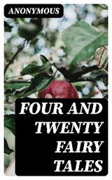 Four and Twenty Fairy Tales -  Anonymous