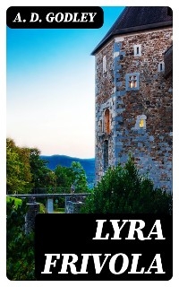 Lyra Frivola - A. D. Godley