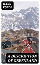 A Description of Greenland - Hans Egede
