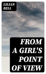 From a Girl's Point of View - Lilian Bell