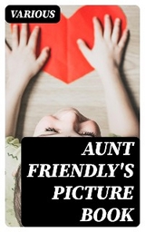 Aunt Friendly's Picture Book -  Various