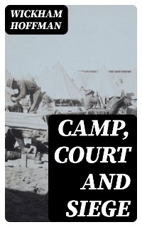 Camp, Court and Siege - Wickham Hoffman