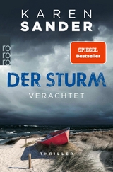 Der Sturm: Verachtet -  Karen Sander