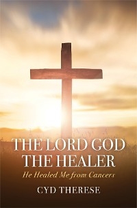 Lord God the Healer -  Cyd Therese