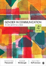 Gender in Communication - Catherine H. Palczewski, Danielle McGeough, Victoria Pruin DeFrancisco