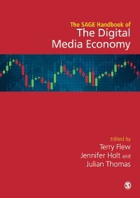 The SAGE Handbook of the Digital Media Economy - 