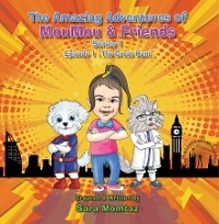 The Amazing Adventures of MouMou & Friends - Sara Momtaz