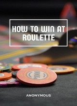 How to win at roulette (translated) -  Anonymous