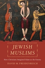 Jewish Muslims - David M. Freidenreich