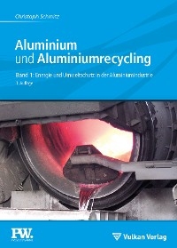 Aluminium und Aluminiumrecycling - Christoph Schmitz