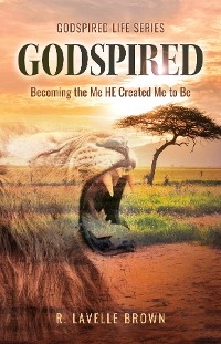 Godspired -  R. Lavelle Brown