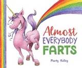 Almost Everybody Farts -  Marty Kelley