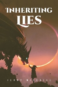 Inheriting Lies - Jerry Mitchell