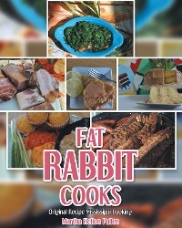 Fat Rabbit Cooks -  Martha Hellon Pullen