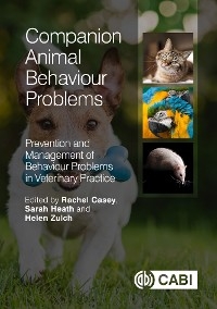 Companion Animal Behaviour Problems : Prevention and Management of Behaviour Problems in Veterinary Practice - 