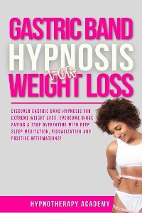 Gastric Band Hypnosis for Weight Loss - Hypnotherapy Academy