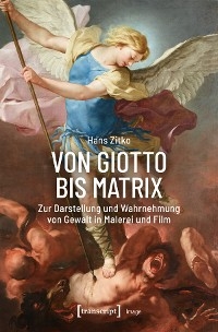 Von Giotto bis Matrix - Hans Zitko