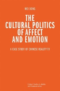 The Cultural Politics of Affect and Emotion - Wei Dong