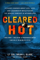 Cleared Hot - Lt. Col. Brian L. Slade, Michael Hirsh