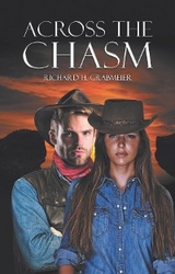 Across the Chasm - Richard H. Grabmeier