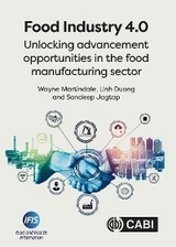 Food Industry 4.0 : Unlocking Advancement Opportunities in the Food Manufacturing Sector - UK) Duong Dr Linh (University of the West of England, UK) Jagtap Dr Sandeep (Cranfield University, UK) Martindale Dr Wayne (University of Lincoln