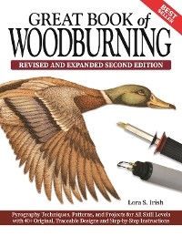 Great Book of Woodburning, Revised and Expanded Second Edition -  Lora S. Irish