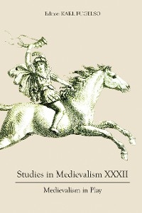 Studies in Medievalism XXXII - 