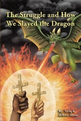 Struggle and How We Slayed the Dragon -  Arlette Shane,  Tariq