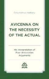 Avicenna on the Necessity of the Actual -  Celia Kathryn Hatherly