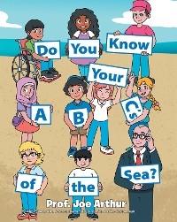 Do You Know Your ABC's of the Sea? - Prof. Joe Arthur