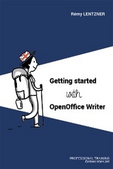 GETTING STARTED WITH OPENOFFICE WRITER - Remy Lentzner