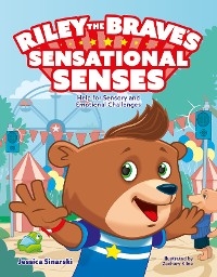 Riley the Brave's Sensational Senses -  Jessica Sinarski
