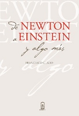 De Newton a Einstein y algo más - Francisco Claro