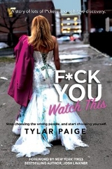 F*ck You Watch This -  Tylar Paige
