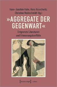 »Aggregate der Gegenwart« - 