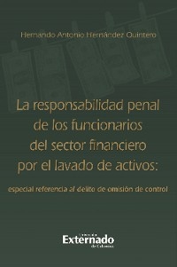 La responsabilidad penal de los funcionarios años 2014 - Hernando Antonio Hernández Quintero