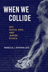 When We Collide - Rebecca J. Epstein-Levi