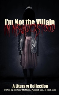 I'm Not the Villain, I'm Misunderstood - 