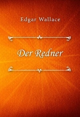 Der Redner - Edgar Wallace