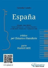 España | Trittico per Chitarra e Pianoforte (parte pianoforte) - Isaac Albéniz, Enrique Granados, Gabriella Lubello, Manuel De Falla