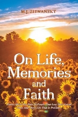 On Life, Memories and Faith - M.J. Zitnansky