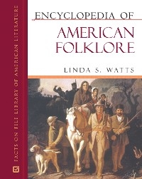 Encyclopedia of American Folklore -  Linda Watts