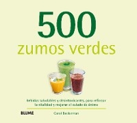 500 zumos verdes - Carol Beckerman