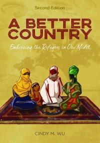 A Better Country (Second Edition) - Cindy M. Wu